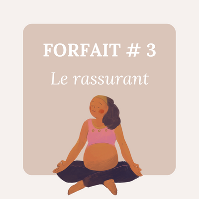 Le rassurant forfait # 3 Doula Clinique Movens